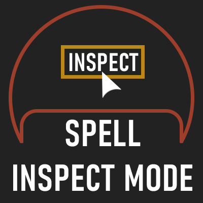 Spell Inspect Mode