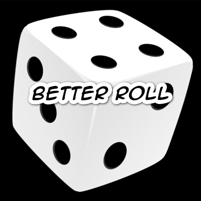 BetterRoll