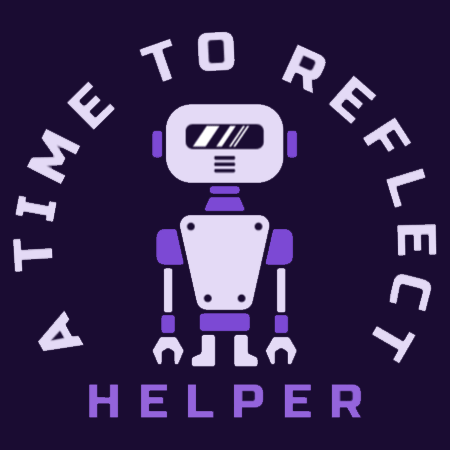 [A Time to Reflect] Helper