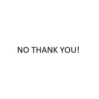 No Thank You!