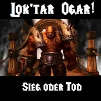 Lok'tar Ogar! Sieg oder tod - deDE