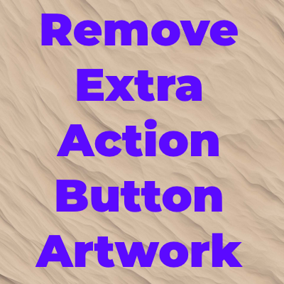 Remove Extra Action Button Artwork