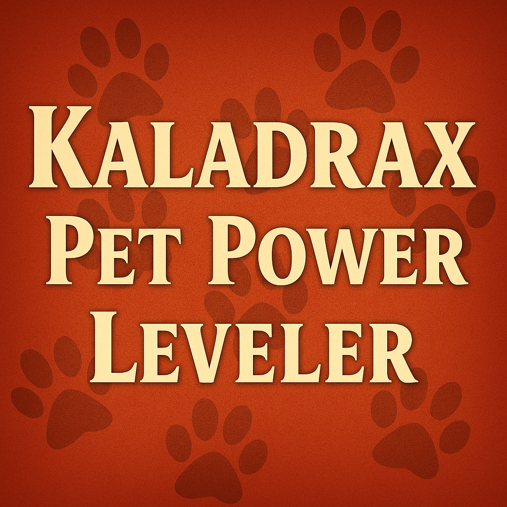 Kaladrax's Pet Power Leveler