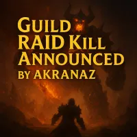 Guild RAID Kill Announced by Akranaz ✨🏆