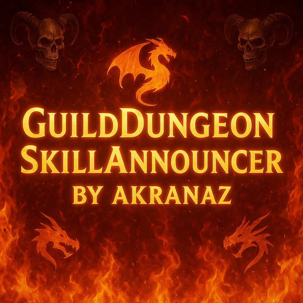 Guild Dungeon Skill Announcer by Akranaz