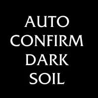 Auto Confirm Dark Soil