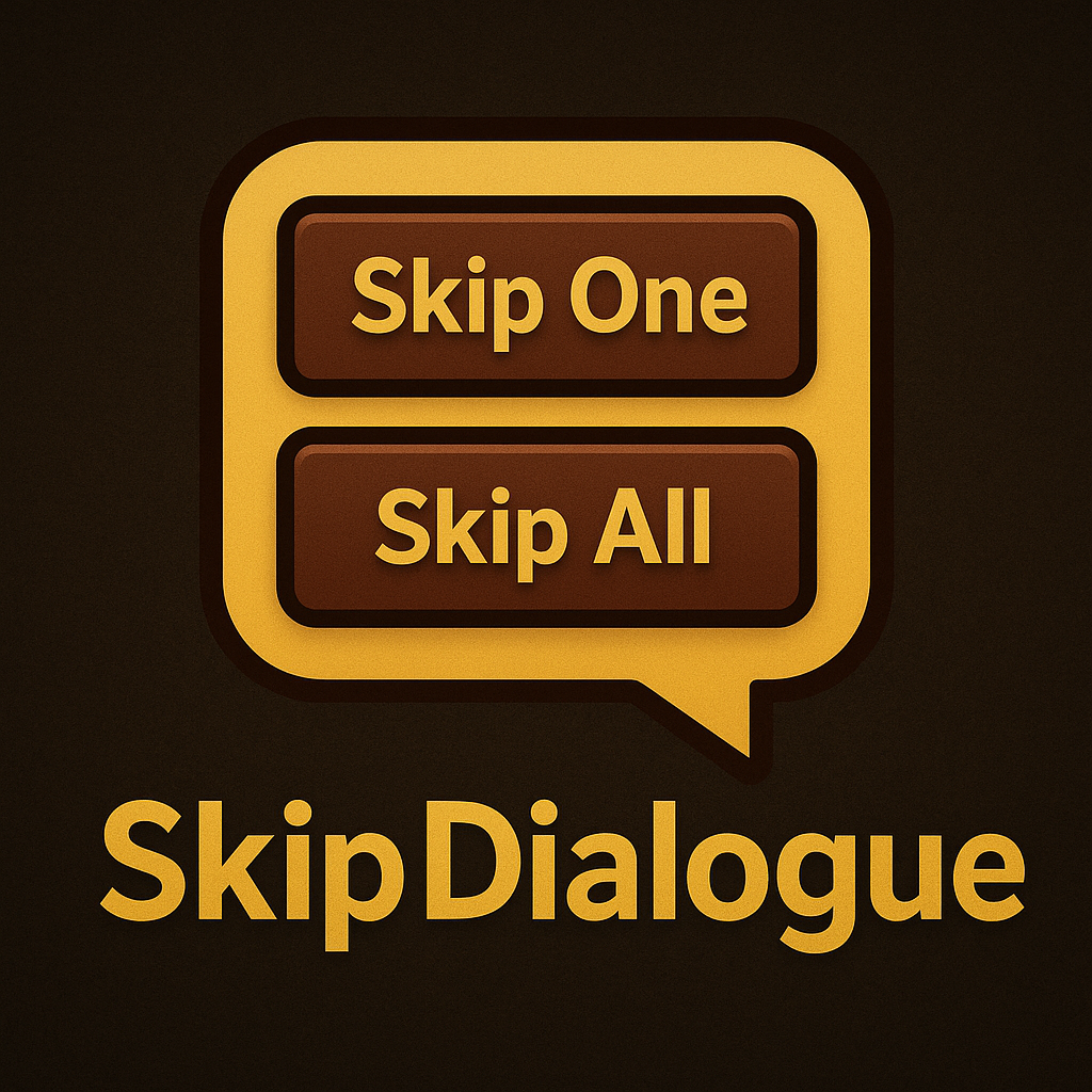 Skip Dialogue