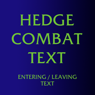 Hedge Combat Text