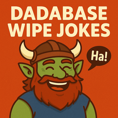 Dadabase Wipe Jokes