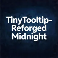 TinyTooltip-Reforged Midnight