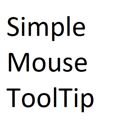 Simple Mouse Tooltip