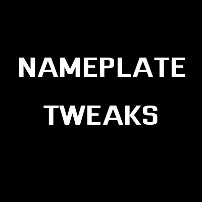 Nameplate Tweaks