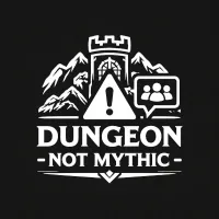 Dungeon Not Mythic