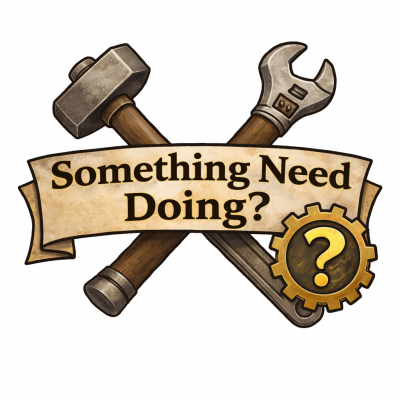 Something Need Doing?