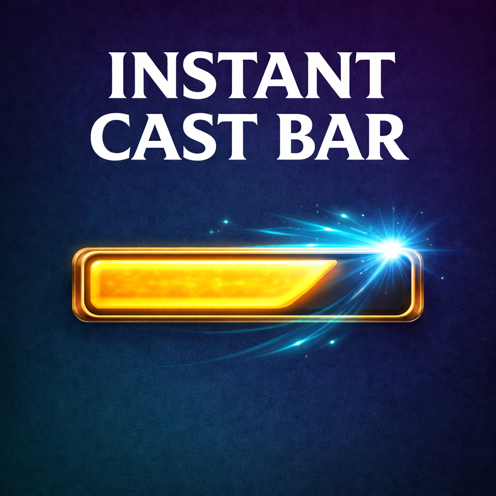 Instant Cast Bar