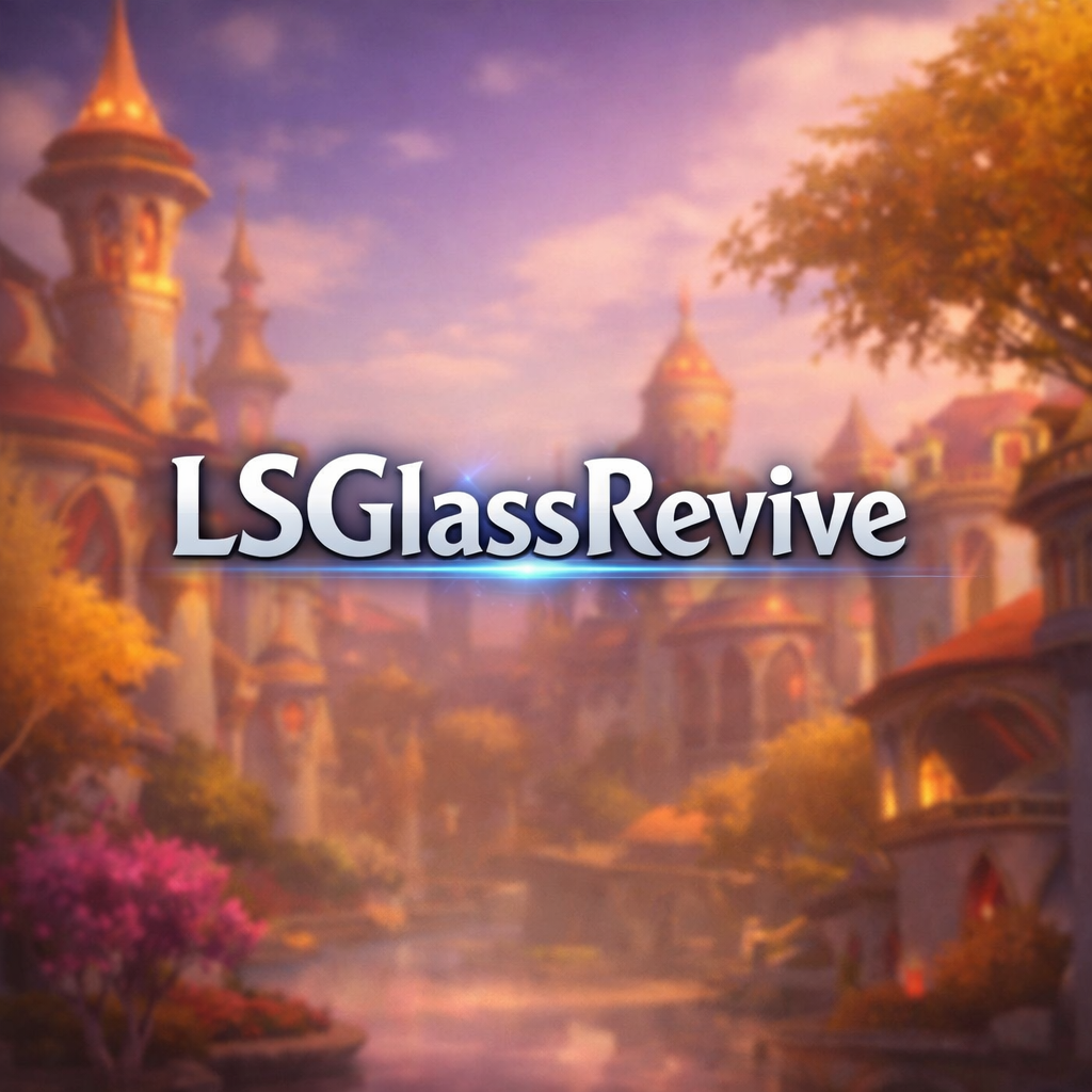 LSGlassRevive