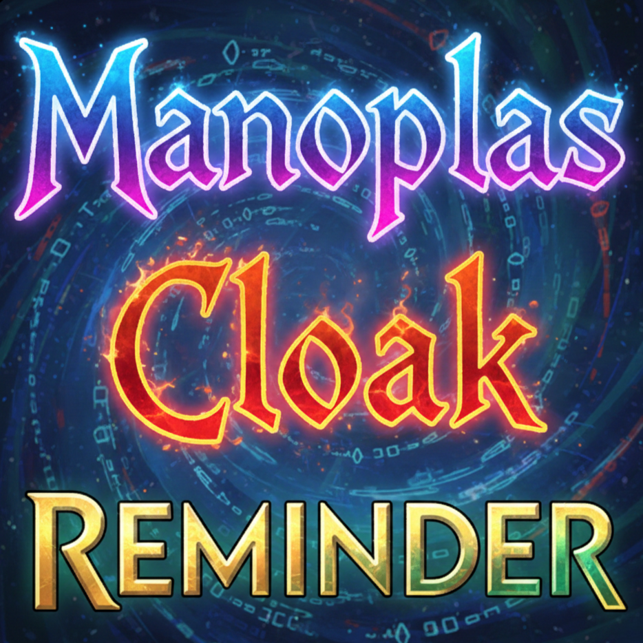 Manoplas Cloak Reminder