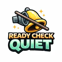 Ready Check Quiet