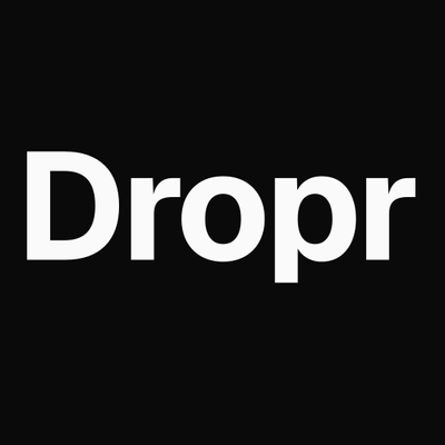 Dropr