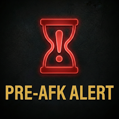 Pre-AFK Alert