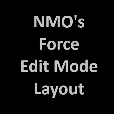 NMO's Force Edit Mode Layout