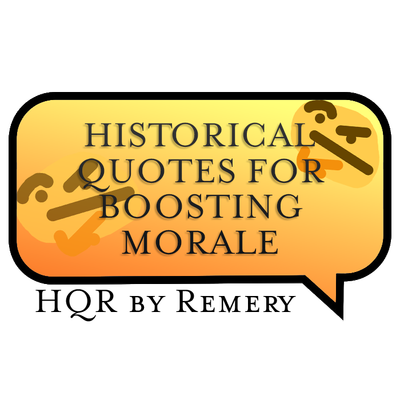 Historical quotes for boosting morale
