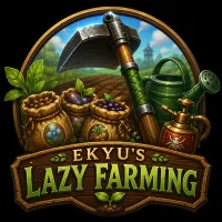 Ekyu's Lazy Farming