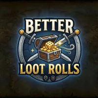 Better Loot Rolls