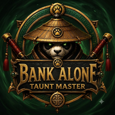 Bank Alone Taunt Master