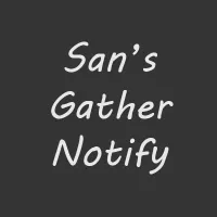 San's GatherNotify