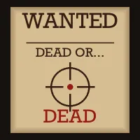 Wanted: Dead or... Dead