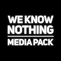 We Know Nothing Media Pack