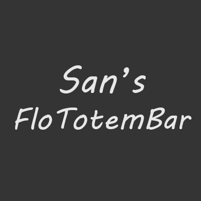 San's FloTotemBar