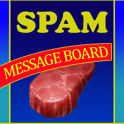 Spam Message Board