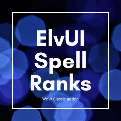 ElvUI_SpellRanks