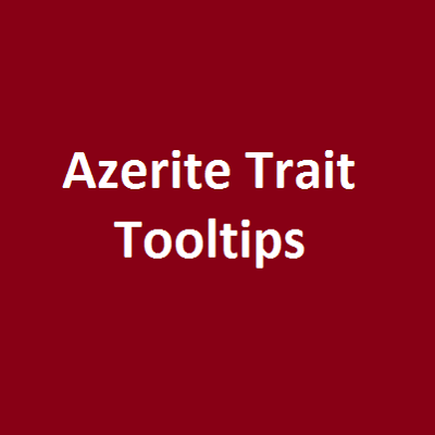 Azerite Trait Tooltips