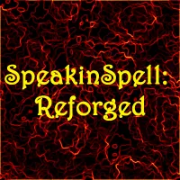 SpeakinSpell: Reforged