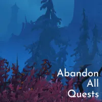 Abandon All Quests