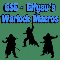 GSE - Elfyau's Warlock Macros