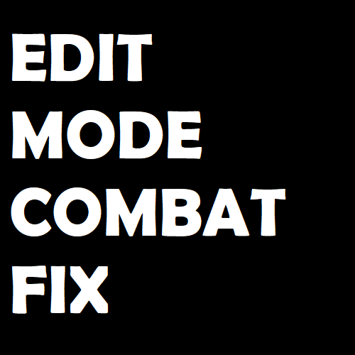 Close Edit Mode in Combat ElvUi temp fix