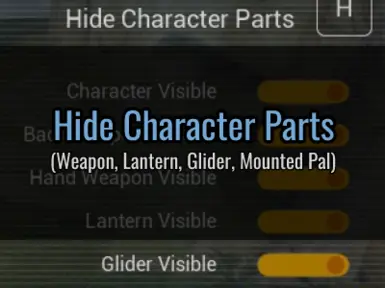 (0.5.5) 隐藏角色部件(武器、提灯、滑翔翼、骑乘伙伴)(GamePass与Steam版)