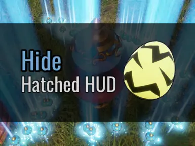 (0.5.5) 隐藏孵化HUD(GamePass和Steam版)