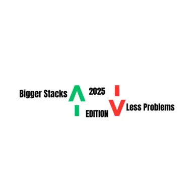 更大的堆叠,更少的问题(2025版)