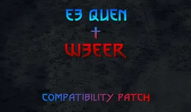E3 昆恩护盾 - W3EE重制版 - 兼容性补丁