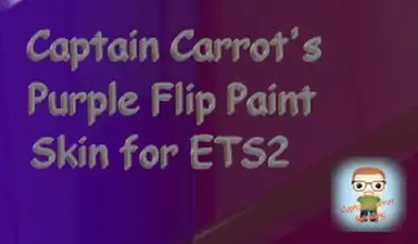 胡萝卜船长的紫色翻转涂装皮肤 ETS2 V1.2
