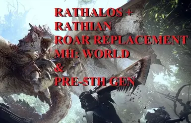 Rathalos与Rathian咆哮替换 - MH世界及第五世代前作品