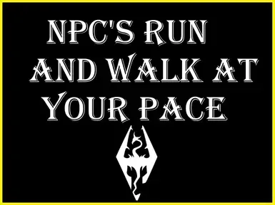 NPC会以你的步调行走和奔跑