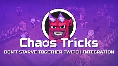 《饥荒联机版》Twitch 互动整合(混沌戏法)