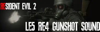 LE5 RE4 枪声
