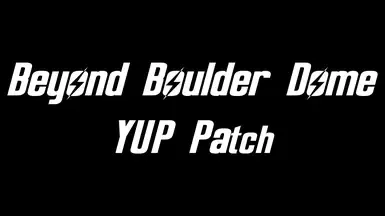 超越巨石穹顶 - YUP补丁